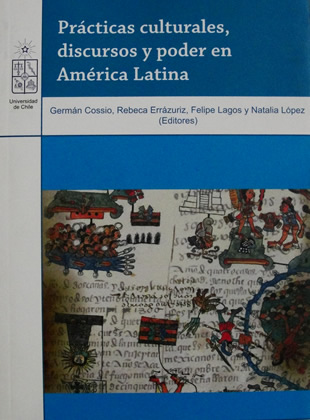 Prácticas culturales, Discursos y Poder en América Latina